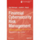 Financial Cybersecurity Risk Management: Leadership Perspectives and Guidance for Systems and Institutions