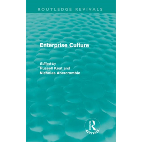 Enterprise Culture (Routledge Revivals)