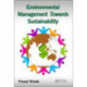 Environmental Management towards Sustainability