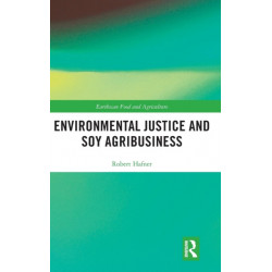 Environmental Justice and Soy Agribusiness