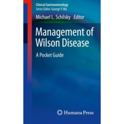 Management of Wilson Disease: A Pocket Guide