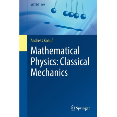 Mathematical Physics: Classical Mechanics