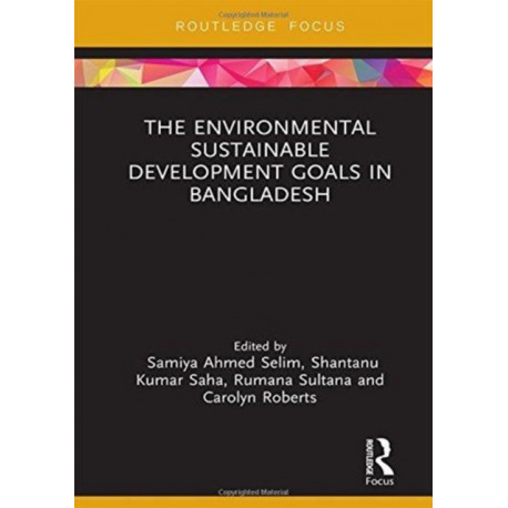 The Environmental Sustainable Development Goals in Bangladesh