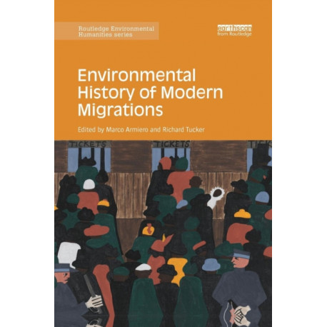 Environmental History of Modern Migrations