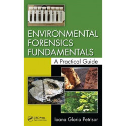 Environmental Forensics Fundamentals: A Practical Guide