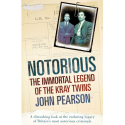 Notorious: The Immortal Legend of the Kray Twins