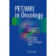 PET/MRI in Oncology: Current Clinical Applications