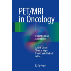 PET/MRI in Oncology: Current Clinical Applications