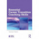 Essential Career Transition Coaching Skills