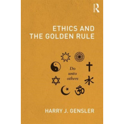 Ethics and the Golden Rule