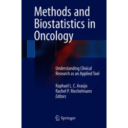 Methods and Biostatistics in Oncology: Understanding Clinical Research as an Applied Tool