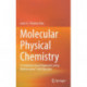 Molecular Physical Chemistry: A Computer-based Approach using Mathematica® and Gaussian