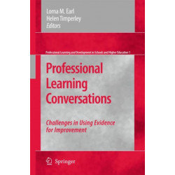 Professional Learning Conversations: Challenges in Using Evidence for Improvement