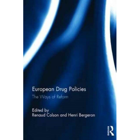 European Drug Policies: The Ways of Reform