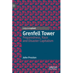 Grenfell Tower: Preparedness, Race and Disaster Capitalism