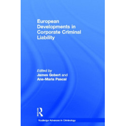 European Developments in Corporate Criminal Liability