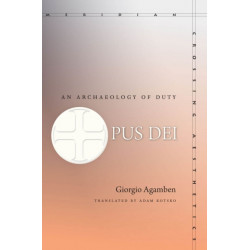 Opus Dei: An Archaeology of Duty