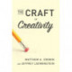 The Craft of Creativity