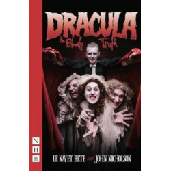 Dracula: The Bloody Truth: The Bloody Truth