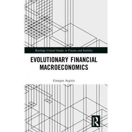Evolutionary Financial Macroeconomics