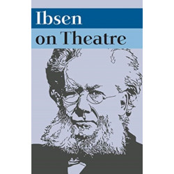 Ibsen on Theatre