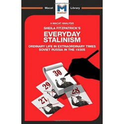 An Everyday Stalinism: Ordinary Life in Extraordinary Times: Soviet Russia in the 1930s