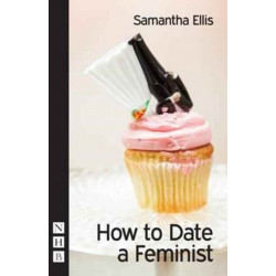 How to Date a Feminist