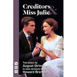 Miss Julie & Creditors: Two plays by August Strindberg