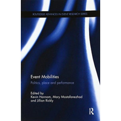 Event Mobilities: Politics, place and performance