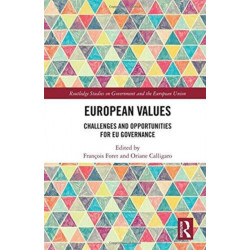 European Values: Challenges and Opportunities for EU Governance