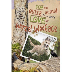 For the Quite Very Actual Love of Worzel