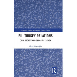 EU–Turkey Relations: Civil Society and Depoliticization