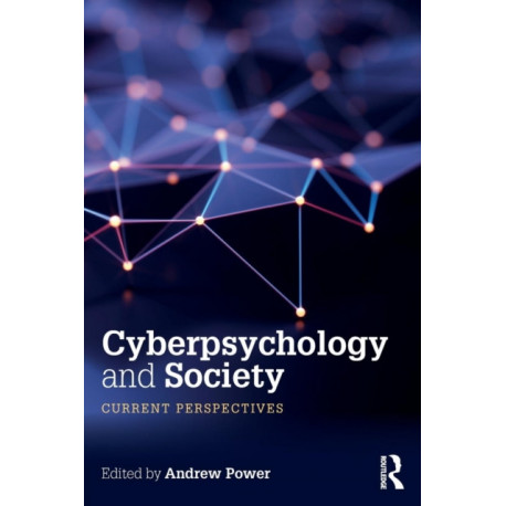 Cyberpsychology and Society: Current Perspectives