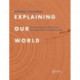 Explaining Our World: An Approach to the Art of Environmental Interpretation