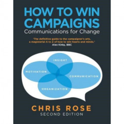 How to Win Campaigns: Communications for Change