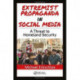 Extremist Propaganda in Social Media: A Threat to Homeland Security
