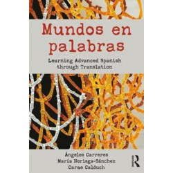 Mundos en palabras: Learning Advanced Spanish through Translation