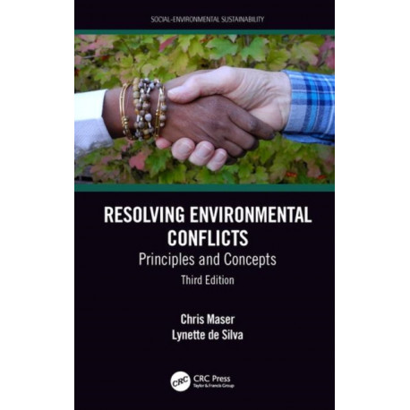 Resolving Environmental Conflicts: Principles and Concepts, Third Edition