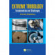 Extreme Tribology: Fundamentals and Challenges