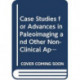 Case Studies for Advances in Paleoimaging and Other Non-Clinical Applications