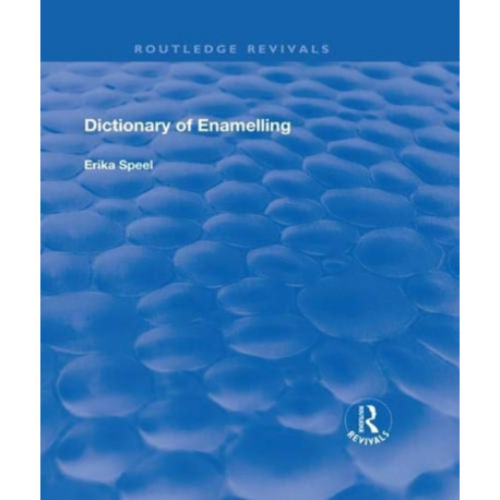 Dictionary of Enamelling: History and Techniques