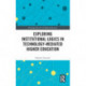Exploring Institutional Logics for Technology-Mediated Higher Education