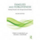 Families and Forgiveness: Healing Wounds in the Intergenerational Family
