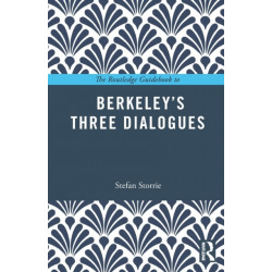 The Routledge Guidebook to Berkeley’s Three Dialogues