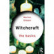 Witchcraft: The Basics