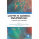 Achieving the Sustainable Development Goals: Global Governance Challenges