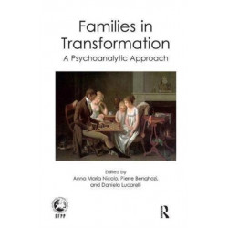 Families in Transformation: A Psychoanalytic Approach