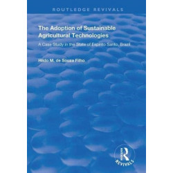 The Adoption of Sustainable Agricultural Technologies: A Case Study in the State of Espirito Santo, Brazil