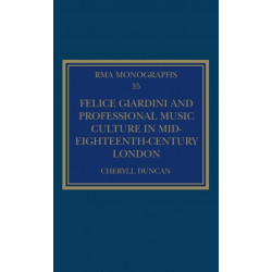 Felice Giardini and Professional Music Culture in Mid-Eighteenth-Century London