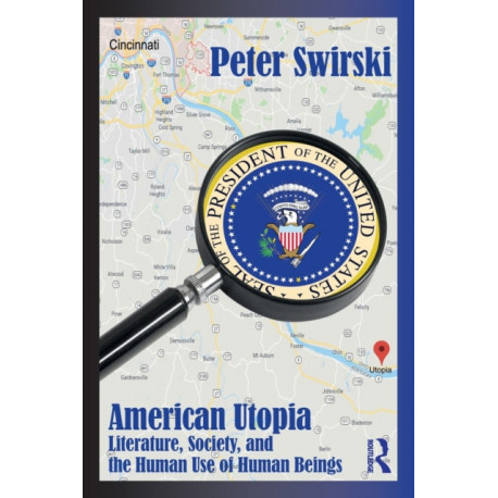 American Utopia: Literature, Society, and the Human Use of Human Beings